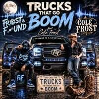 Trucks That Go Boom